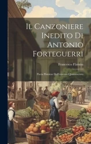 Il Canzoniere Inedito Di Antonio Forteguerri