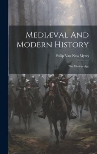 Mediæval And Modern History