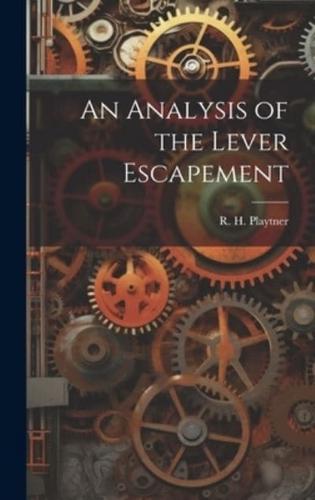 An Analysis of the Lever Escapement