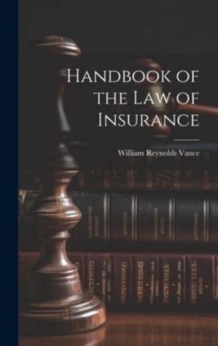 Handbook of the Law of Insurance