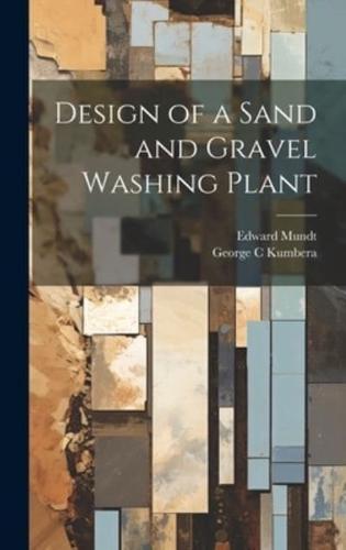 Design of a Sand and Gravel Washing Plant