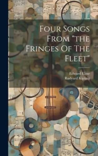 Four Songs From "The Fringes Of The Fleet"