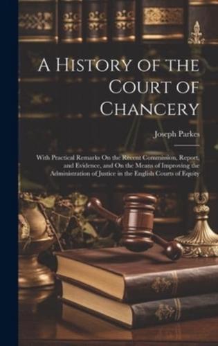 A History of the Court of Chancery