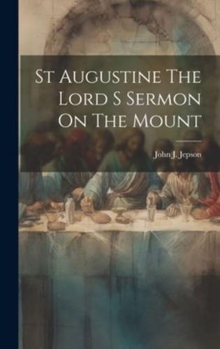 St Augustine The Lord S Sermon On The Mount