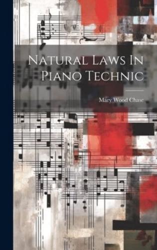 Natural Laws In Piano Technic