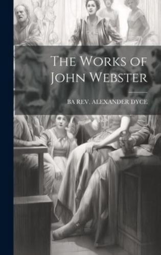 The Works of John Webster