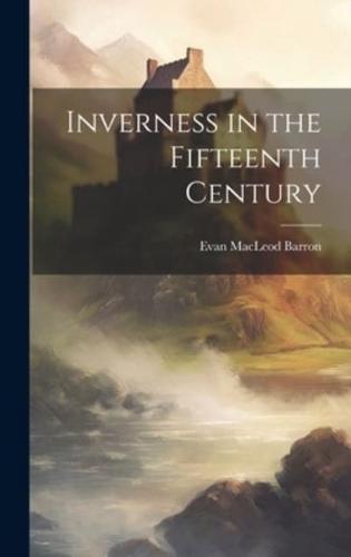 Inverness in the Fifteenth Century