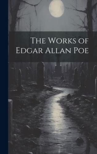 The Works of Edgar Allan Poe