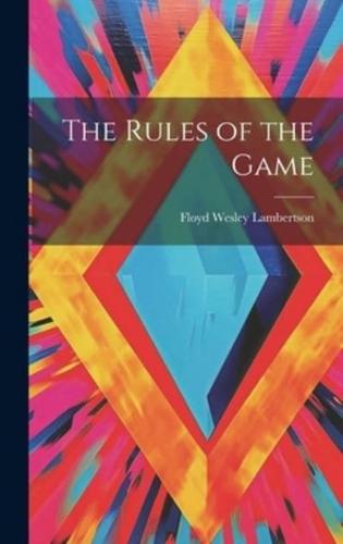 The Rules of the Game