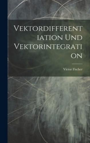 Vektordifferentiation Und Vektorintegration