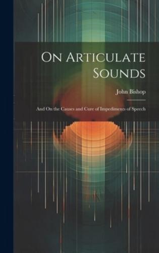 On Articulate Sounds