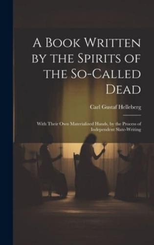 A Book Written by the Spirits of the So-Called Dead