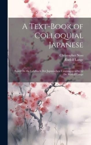 A Text-Book of Colloquial Japanese