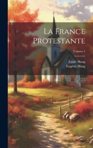 La France Protestante; Volume 2