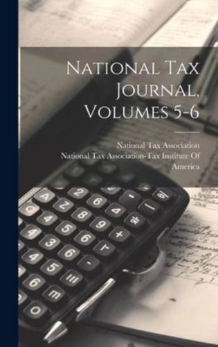 National Tax Journal, Volumes 5-6