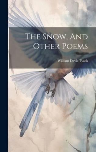 The Snow, And Other Poems