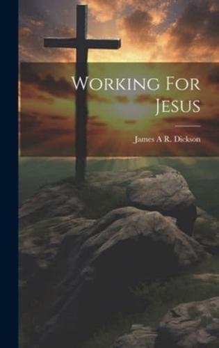 Working For Jesus