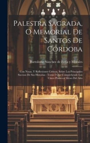 Palestra Sagrada, O Memorial De Santos De Cordoba