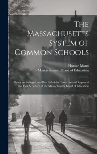 The Massachusetts System of Common Schools