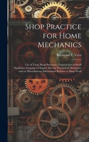 Shop Practice for Home Mechanics