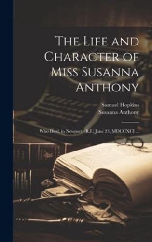 The Life and Character of Miss Susanna Anthony