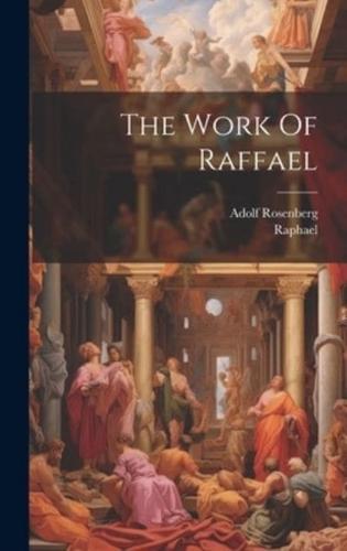 The Work Of Raffael