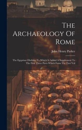 The Archaeology Of Rome