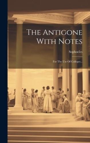 The Antigone With Notes