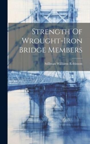 Strength Of Wrought-Iron Bridge Members