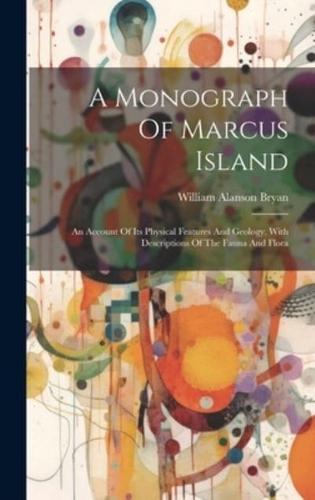 A Monograph Of Marcus Island