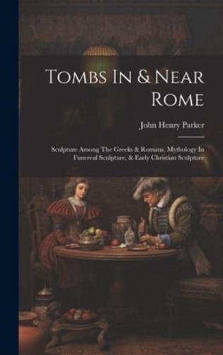 Tombs In & Near Rome