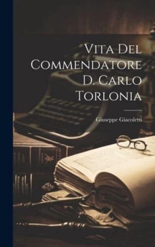 Vita Del Commendatore D. Carlo Torlonia