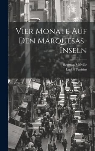 Vier Monate Auf Den Marquesas-Inseln