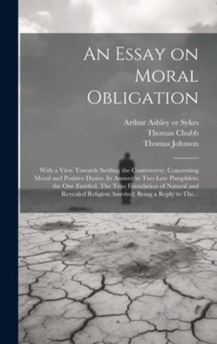 An Essay on Moral Obligation