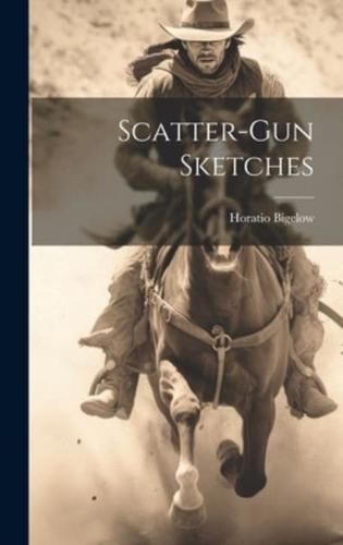 Scatter-Gun Sketches