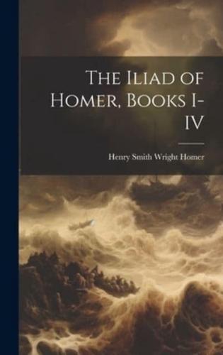 The Iliad of Homer, Books I-IV