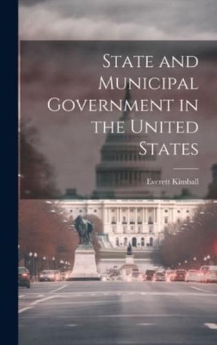State and Municipal Government in the United States