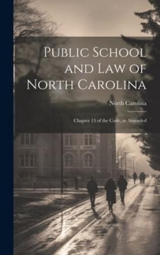 Public School and Law of North Carolina