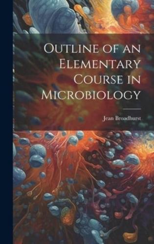 Outline of an Elementary Course in Microbiology
