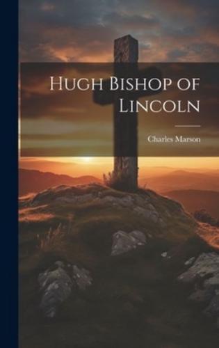 Hugh Bishop of Lincoln