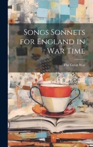 Songs Sonnets for England in War Time