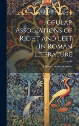 Popular Associations of Right and Left in Roman Literature