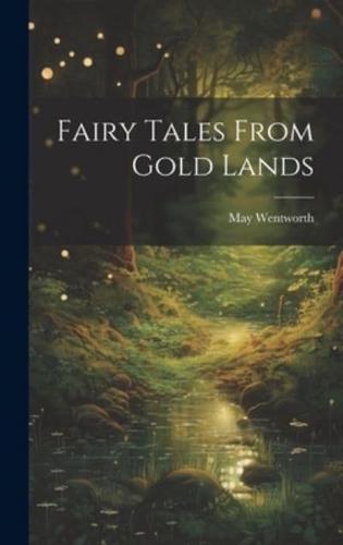 Fairy Tales From Gold Lands
