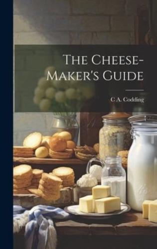 The Cheese-Maker's Guide