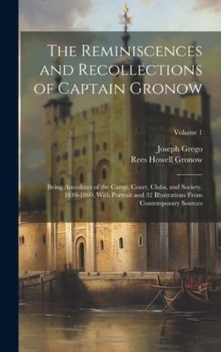 The Reminiscences and Recollections of Captain Gronow