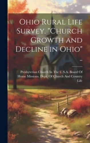 Ohio Rural Life Survey. "Church Growth and Decline in Ohio" ..