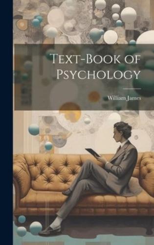 Text-Book of Psychology