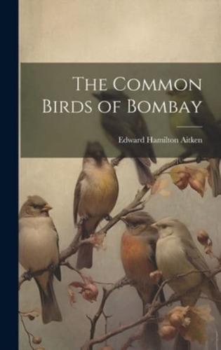 The Common Birds of Bombay