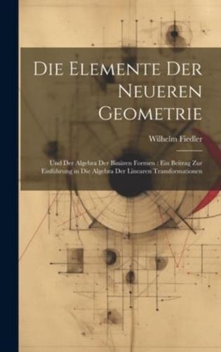 Die Elemente Der Neueren Geometrie