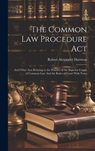 The Common Law Procedure Act